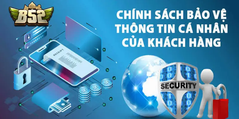 Quyền lợi của game thủ trong chính sách bảo mật B52 Club